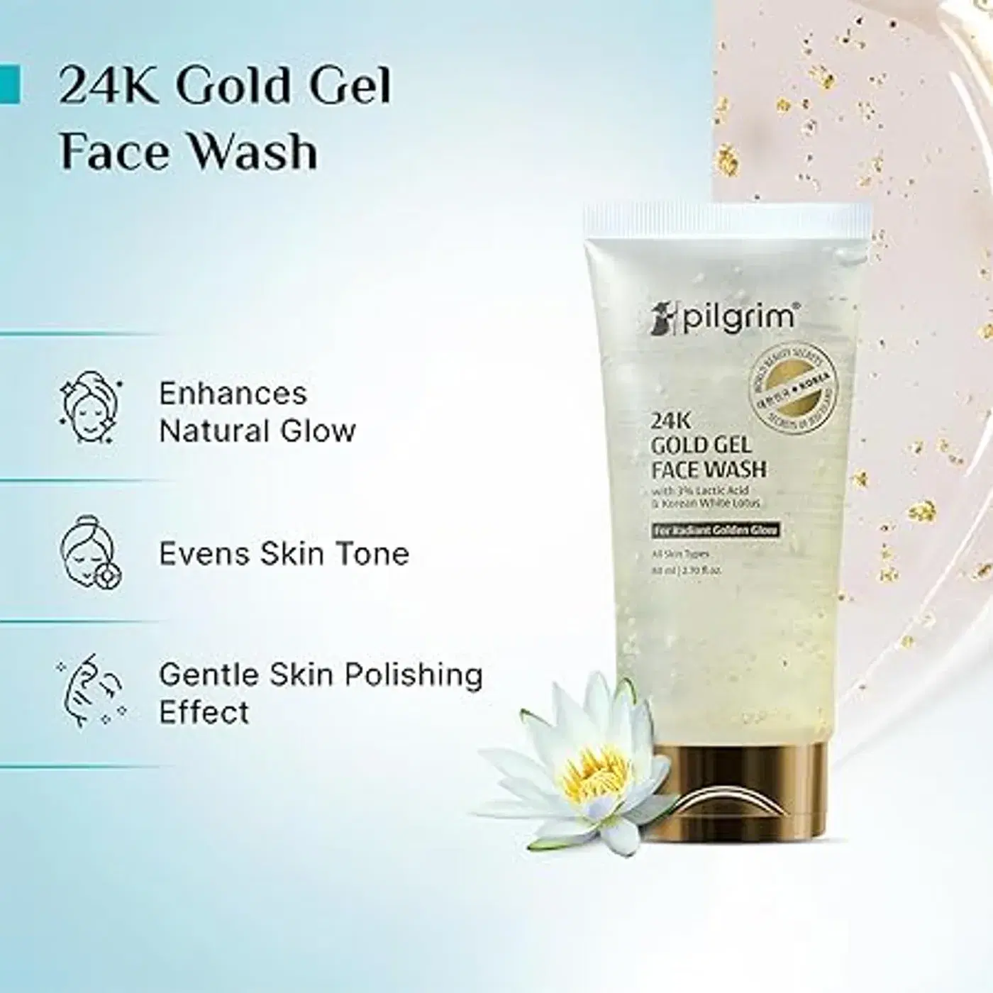 पिलग्रिम 24k गोल्ड जेल फेसवाश, कोरियन व्हाइट लोटस और लैक्टिक एसिड युक्त, 80ml | चमकदार त्वचा के लिए फेसवाश | काले धब्बे कम करता है और त्वचा की बनावट में सुधार करता है | रूखेपन को दूर करता है | सभी प्रकार की त्वचा के लिए | महिलाओं और पुरुषों के लिए 7
